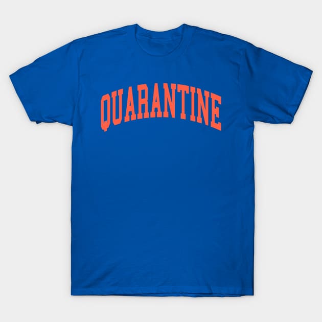 Orange Quarantine T-Shirt by Kacy Epps Designs